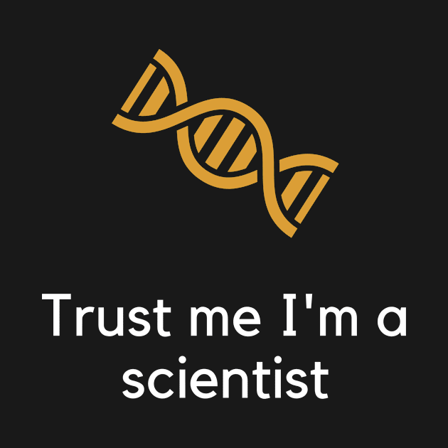 Trust me I'm a scientist by PartumConsilio