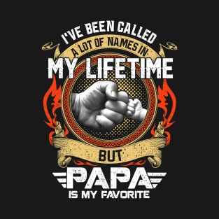 Mens I've Been Called Lot Of Name But Papa Is My Favorite T-Shirt