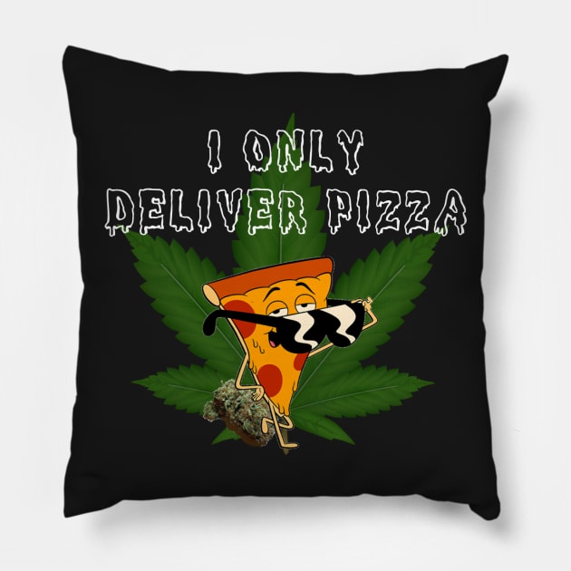 I Only Deliver Pizza! Pillow by Nene_Bee