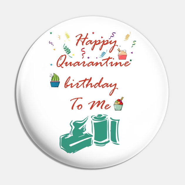 Happy Quarantine Birthday Flower Pin by SOgratefullART