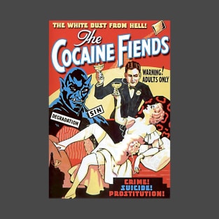 The Cocaine Fiends T-Shirt