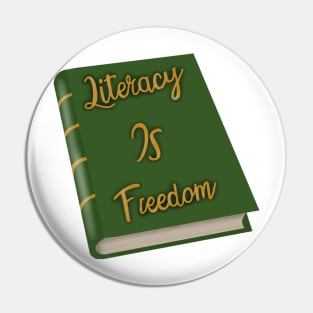 Literacy Is freedom Pin