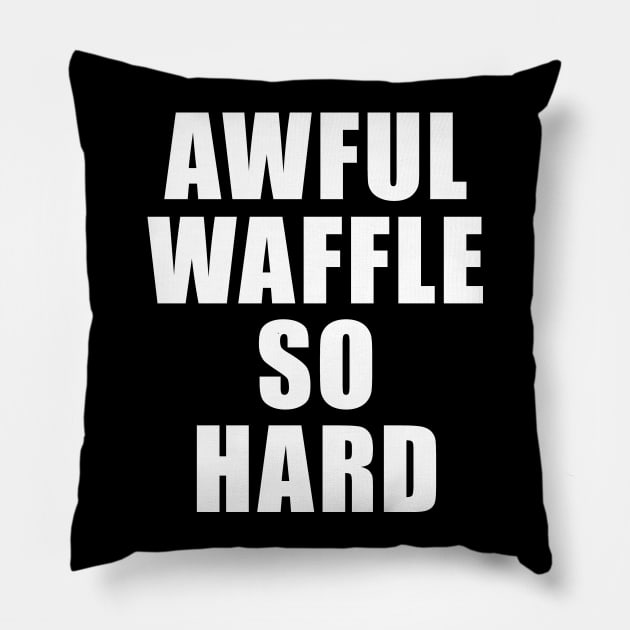 Awful Waffle So Hard Shirt - Salute Your Shorts, The Splat, Nickelodeon Pillow by 90s Kids Forever