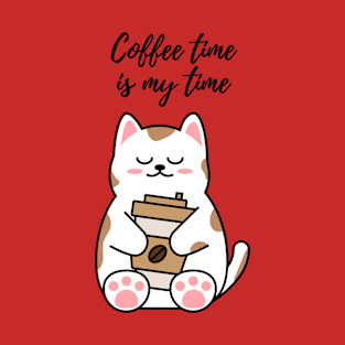 Coffee Time is My Time T-Shirt