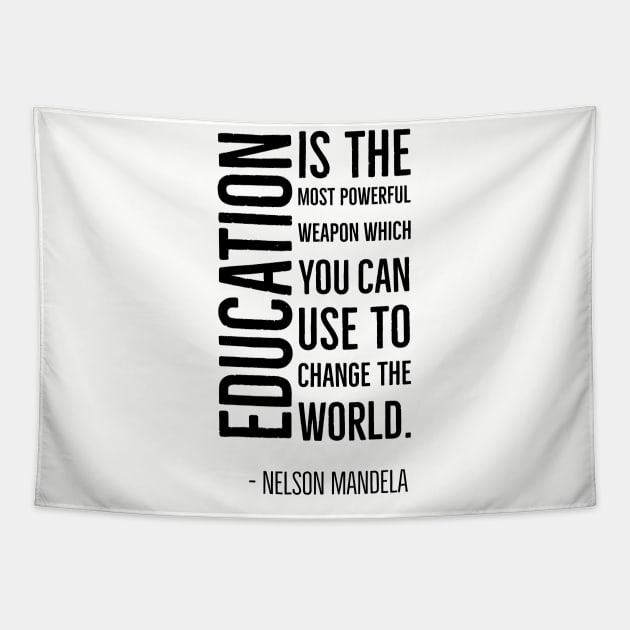 Black History, Education is the most powerful weapon, Nelson Mandela, World History, Tapestry by UrbanLifeApparel