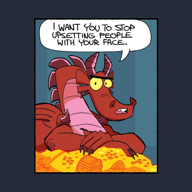 Stop upsetting people with your face by Slack Wyrm