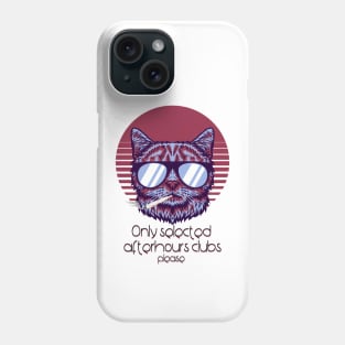 Only selected afterhours club - Catsondrugs.com - Techno Party Ibiza Rave Dance Underground Festival Spring Break  Berlin Good Vibes Trance Dance technofashion technomusic housemusic Phone Case