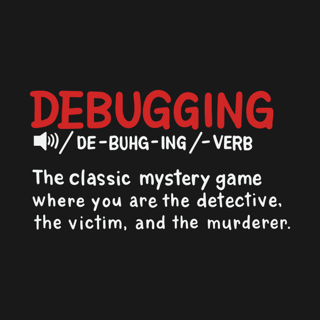 Debugging dictionary styled Definition by maxcode