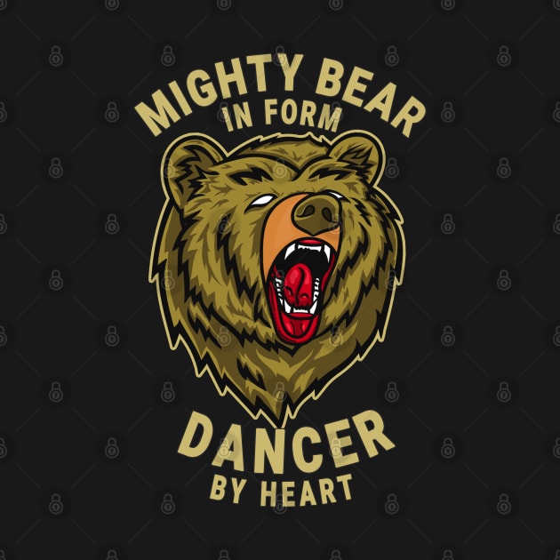 Dancer Mighty Bear Design Quote by jeric020290