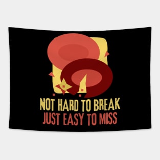 Not Hard To Break Just Easy To Miss Funny Skeet Tapestry