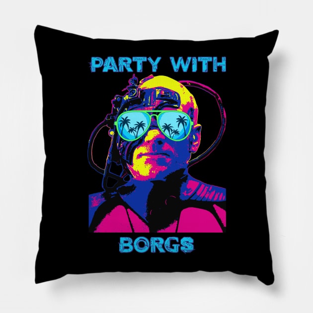 Party with Borgs Pillow by rodcoupler81