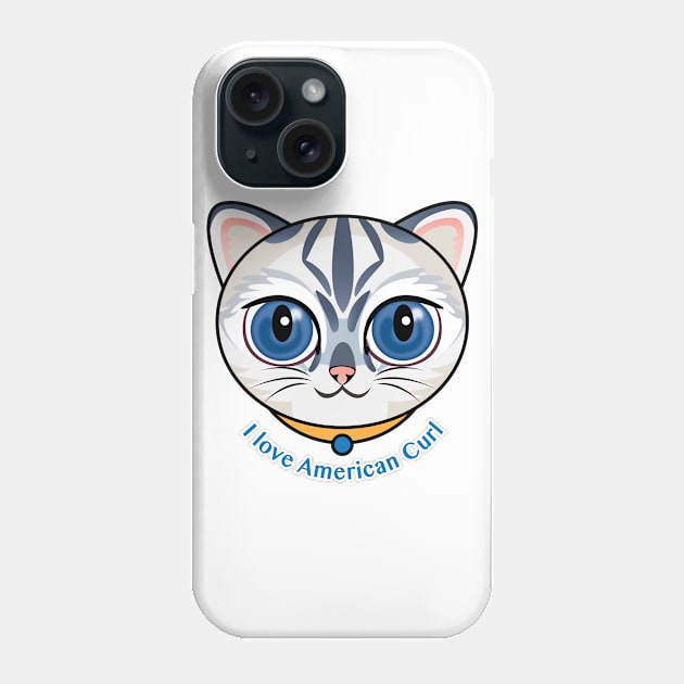 I Love American Curl Phone Case by zoneo