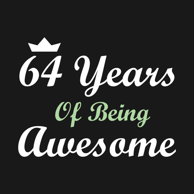 64 Years Of Being Awesome by FircKin