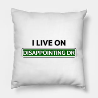 I live on Disappointing Dr Pillow