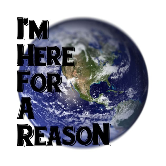 I'm Here For A Reason by ShawVMedia