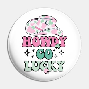 Howdy Go Lucky Pin