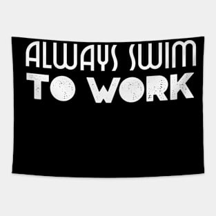 swimmers humor, fun swimming, quotes and jokes v84 Tapestry