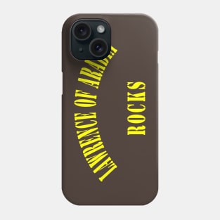 Lawrence of Arabia Rocks Phone Case