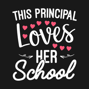 This Principal Loves Her School, Valentines Day Gift For Principal School T-Shirt