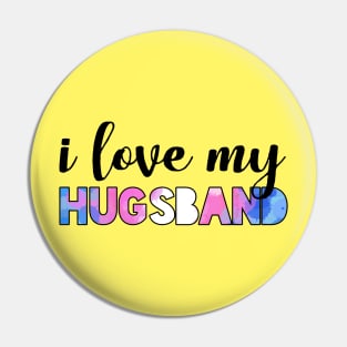 I love my hugsband Pin