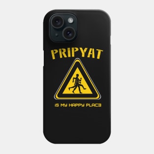 Pripyat is my happy place Phone Case