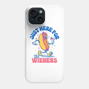 Hot Dog I'm Just Here For The Wieners Funny Fourth of July Phone Case