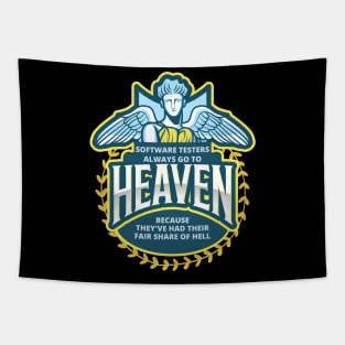 Software testers always go to heaven Tapestry