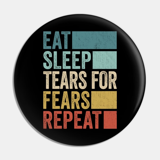 Funny Eat Sleep Tears Name Repeat Retro Vintage Pin by Realistic Flamingo