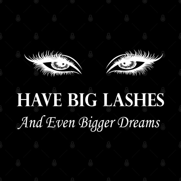 have big lashes and even bigger dreams. by Serotonin