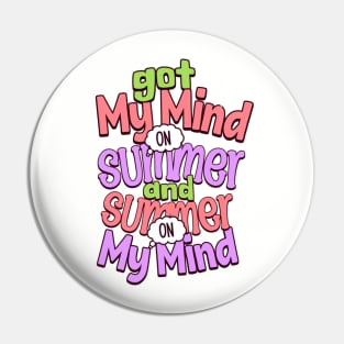 Colorful Summer Vibes Got My Mind On Summer Pin