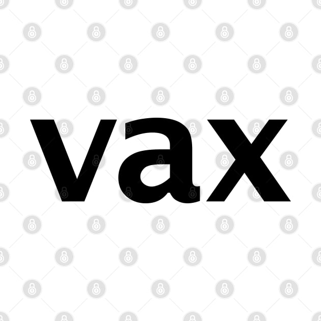 Vax Text in Black Minimal Typography by ellenhenryart