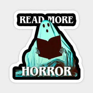 Ghost Wants to Read More Horror Books Magnet