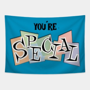 You're special! Tapestry