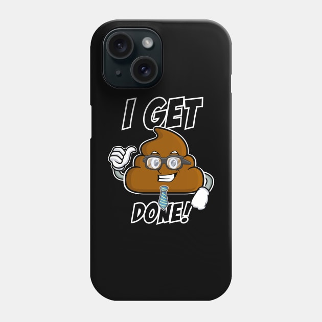 Poop Emoji - Get@#@# Done Phone Case by 2COOL Tees