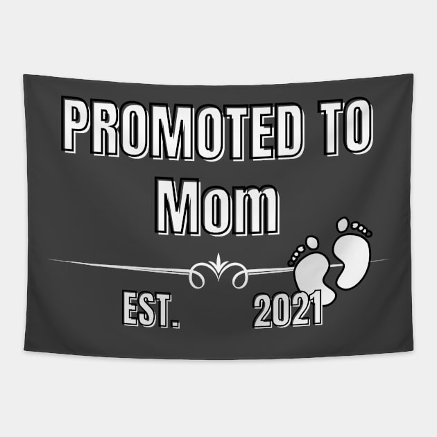 Baby Promoted to Mom Est. 2021 Shirt Tapestry by LBAM, LLC