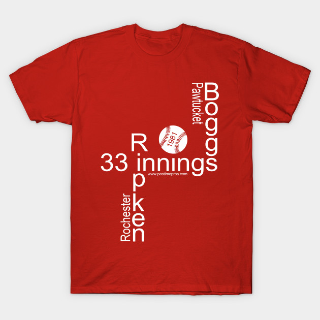 33 Innings - Longest Baseball Game Ever - Baseball T-Shirt