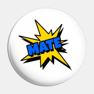 Mate Pin