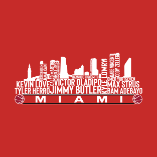 Miami Basketball Team 23 Player Roster, Miami City Skyline T-Shirt