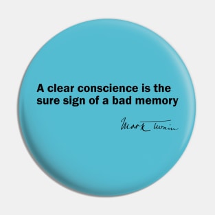 Mark Twain Quote on a Clear Conscience Pin