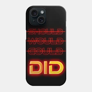 Fasbytes Motivational Quote 'DID' Phone Case