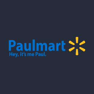 Hey guys, it's me paul T-Shirt