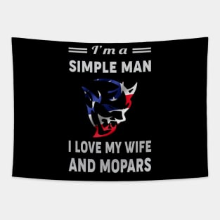 I am a simple man i love my wife and mopars Tapestry