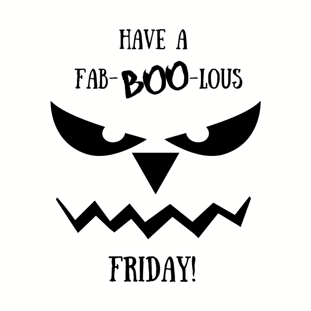 Have a fab-BOO-lous Friday by Unraveled