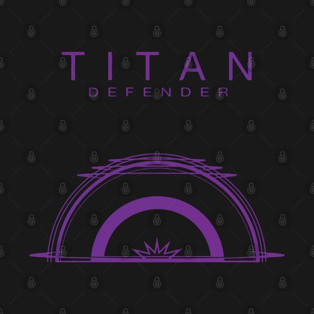 Titan - Defender by GraphicTeeShop