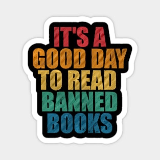 Read banned books. Anti censorship Magnet