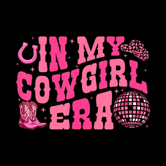 In My Cowgirl Era Groovy Cute Western Rodeo Cowgirls by Stewart Cowboy Prints