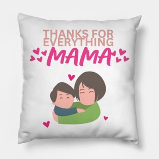 Thanks for Everything Mama - Mom & Son Illustration Pillow