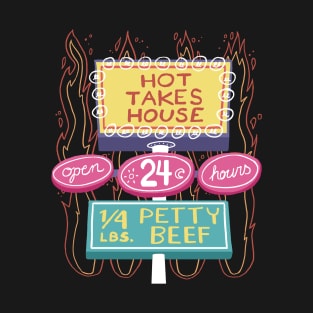 House of Hot Takes T-Shirt