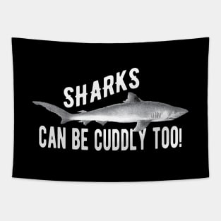 Shark - Sharks can be cuddly too! Tapestry