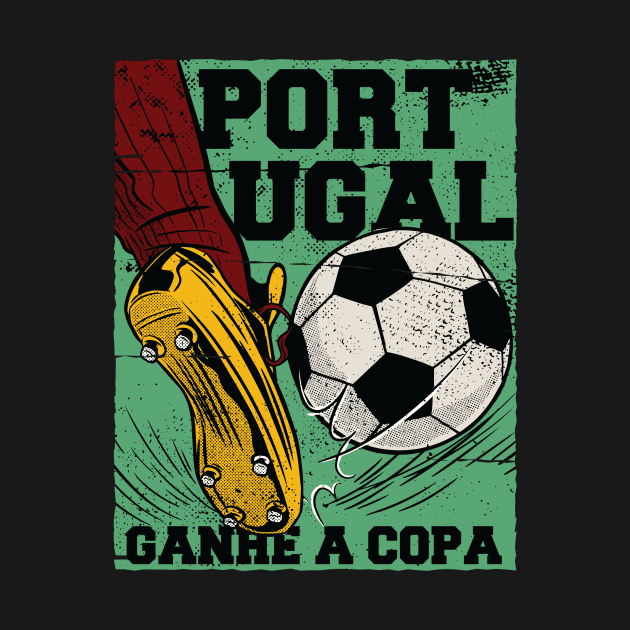 Portugal Ganhe a Copa // Portugal Win the Cup // Vintage Soccer by SLAG_Creative